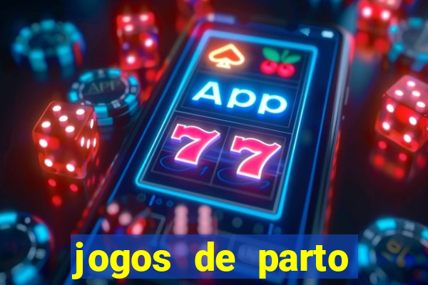 jogos de parto normal realista